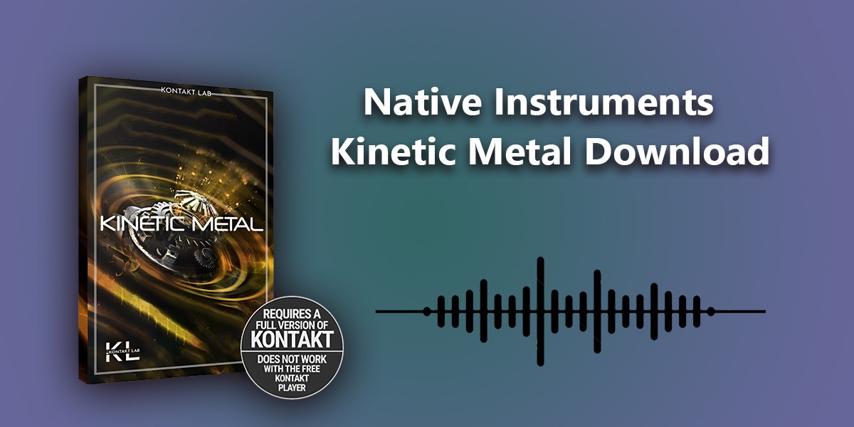 How to Download Native Instruments – Kontakt Factory Library