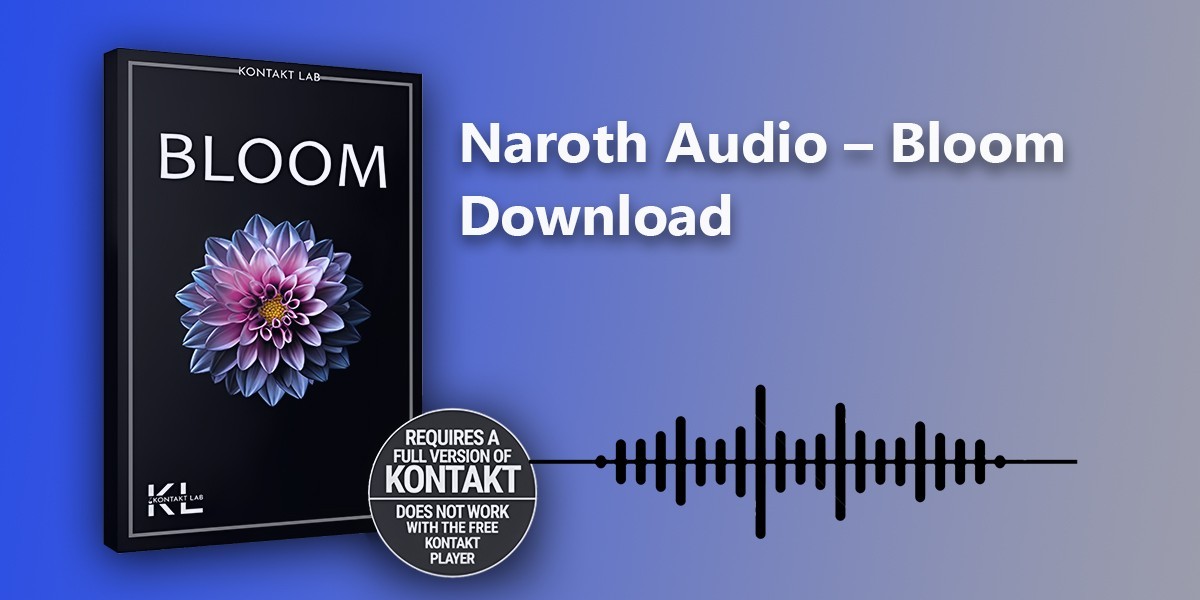 How to Download Naroth Audio – Bloom